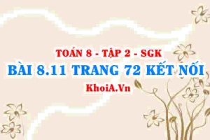 Bài 8.11 trang 72 Toán 8 Kết nối tri thức Tập 2
